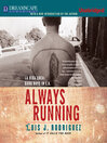 Always Running (MP3): La Vida Loca: Gang Days in L.A.
